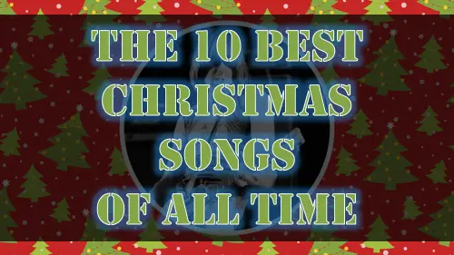 the 10 best christmas songs of all time