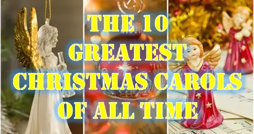 the 10 greatest christmast carols of all time